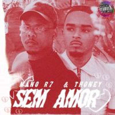 Sem Amor By Visão Records, Thoney, MANO R7's cover