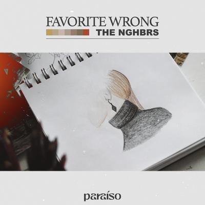 Favorite Wrong By The NGHBRS's cover