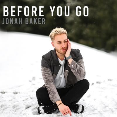 Before You Go (Acoustic) By Jonah Baker's cover