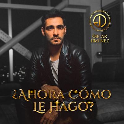 ¿Ahora Cómo Le Hago?'s cover