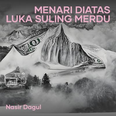 Menari Diatas Luka Suling Merdu's cover