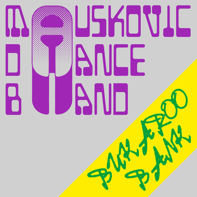 Bukaroo Bank By The Mauskovic Dance Band's cover