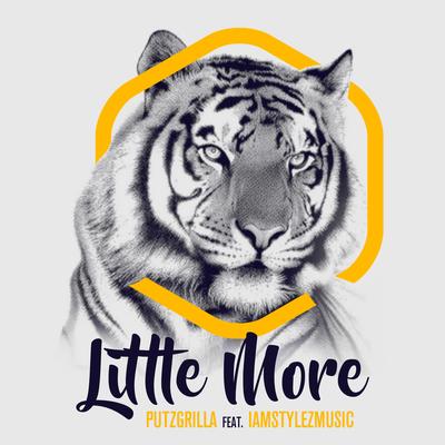 Little More By Putzgrilla, IamStylezMusic's cover