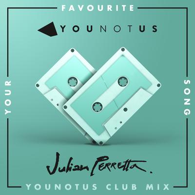 Your Favourite Song (YouNotUs Club Mix)'s cover