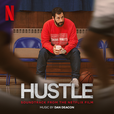 Hustle (Soundtrack From The Netflix Film)'s cover