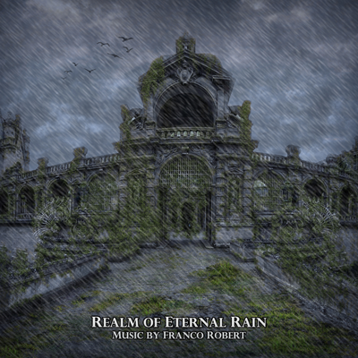 Realm of Eternal Rain By Franco Robert's cover