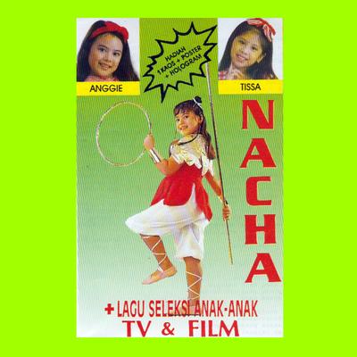 Nacha (Lagu Seleksi Anak-Anak TV & Film)'s cover