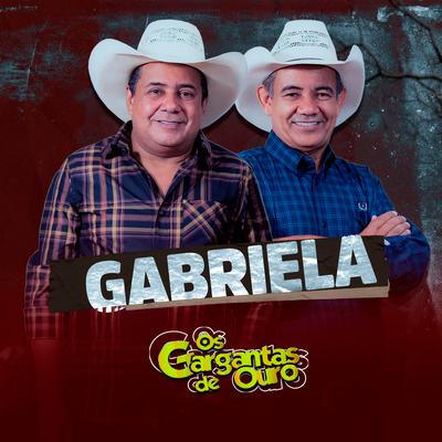 Gabriela (Ao Vivo) By Os Gargantas De Ouro's cover