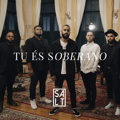 Tu és Soberano By Cia SALT's cover