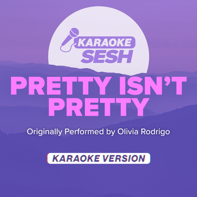 pretty isn't pretty (Originally Performed by Olivia Rodrigo) (Karaoke Version)'s cover