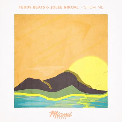 Show Me By Teddy Beats, Jolee Nikoal's cover