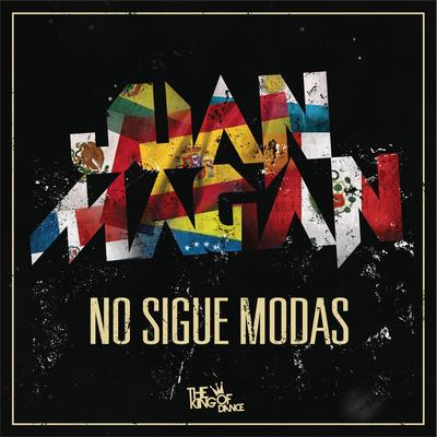 No Sigue Modas By Juan Magán's cover