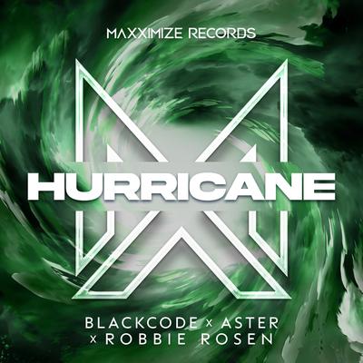 Hurricane By Blackcode, Aster, Robbie Rosen's cover