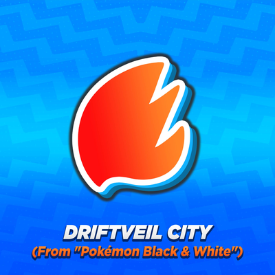 Driftveil City (From "Pokémon Black & White") (Arrangement)'s cover