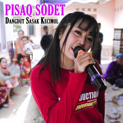 Pisaq Sodet Dangdut Sasak Kecimol's cover