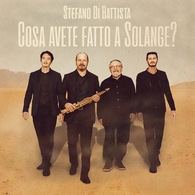 Cosa avete fatto a Solange (From "What Have You Done to Solange?") By Stefano di battista's cover