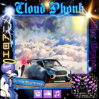 Cloud Phonk By Scythermane's cover