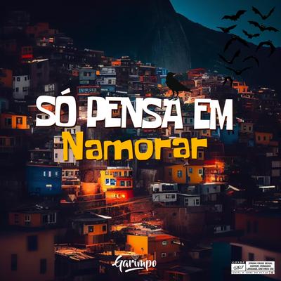 Só pensa em namorar's cover