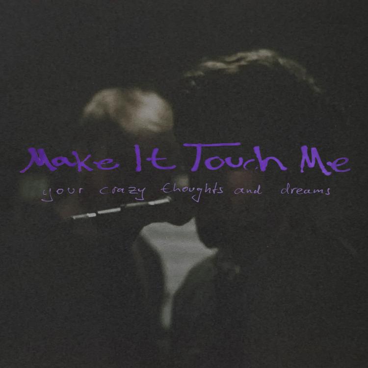 Make It Touch Me's avatar image