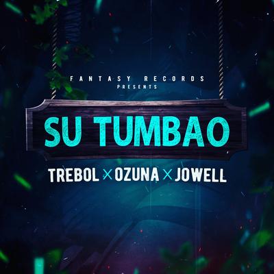 Su Tumbao (feat. Jowell)'s cover