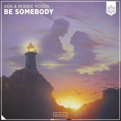 Be Somebody By Ken, Robbie Rosen's cover