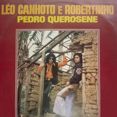 Pedro Querosene By Léo Canhoto & Robertinho's cover