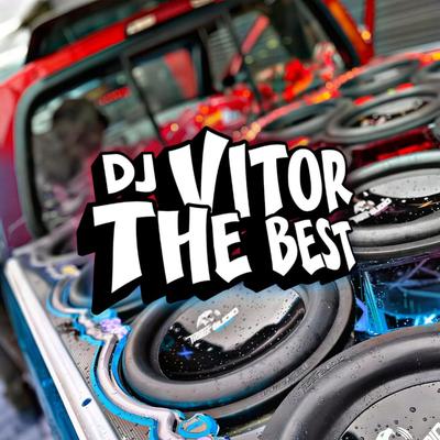 É O PUTERO DAS NOVINHA By DJ VITOR THE BEST's cover