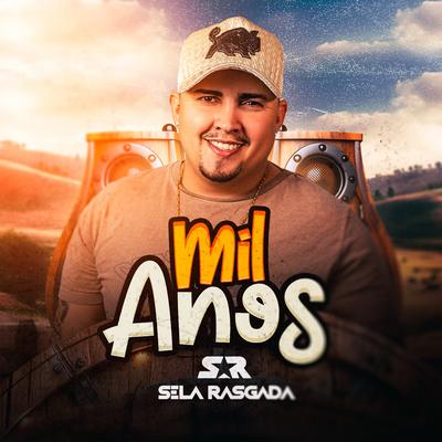 Mil Anos By Sela Rasgada's cover