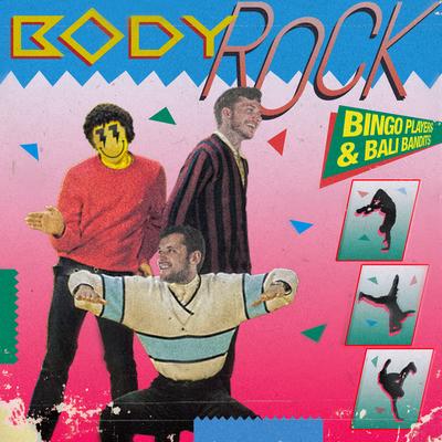 Body Rock By Bingo Players, Bali Bandits's cover
