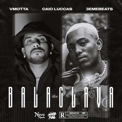 Balaclava By V'Motta, Caio Luccas, 3emebeats, NOVOMUNDO0's cover