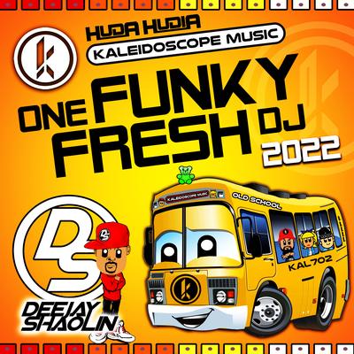 One Funky Fresh DJ (Deejay Shaolin Remix) By Huda Hudia, DeeJay Shaolin's cover