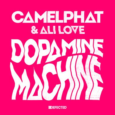 Dopamine Machine (Club Mix) By CamelPhat, Ali Love's cover