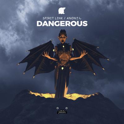 Dangerous (Instrumental Mix) By SPIRIT LINK, KataribeSan's cover