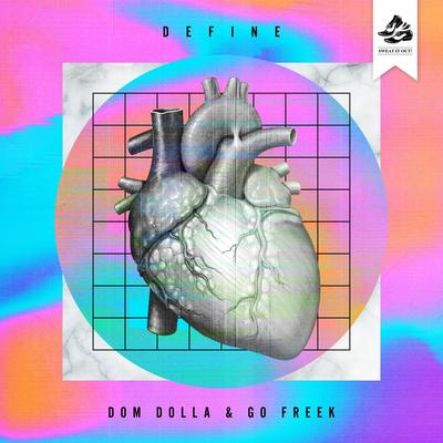 Define By Go Freek, Dom Dolla's cover