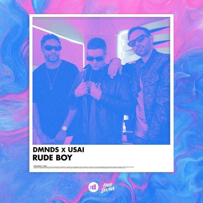 Rude Boy By DMNDS, USAI's cover