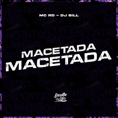 Macetada Macetada By DJ Bill, Mc RD's cover