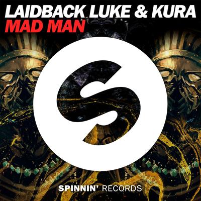 Mad Man By Kura, Laidback Luke's cover