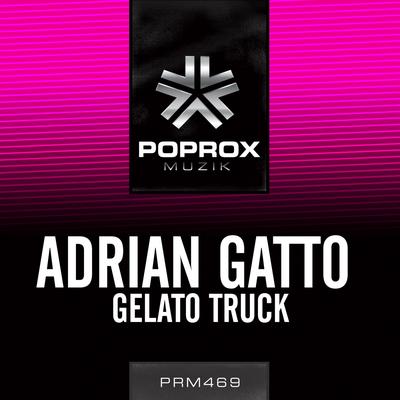 Gelato Truck (White Vox Remix) By Adrian Gatto's cover
