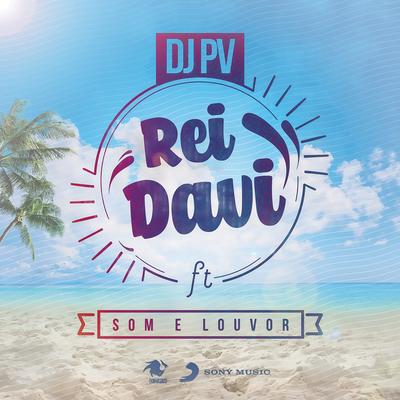 Rei Davi By DJ PV's cover