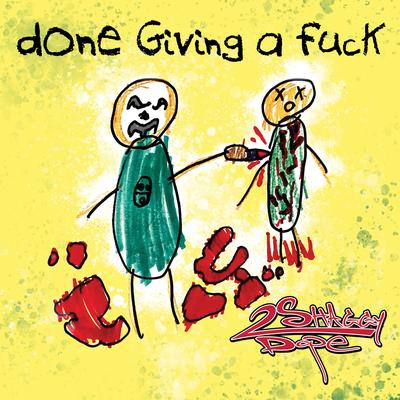Done Giving A Fuck (Single)'s cover