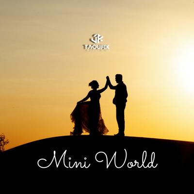 Mini World By Taoufik's cover