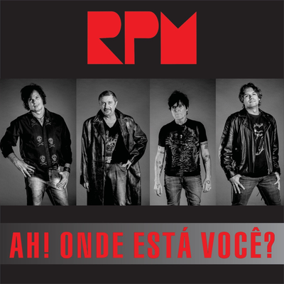 Ah! Onde Está Você? By RPM's cover