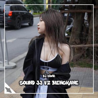 DJ SOUND JJ V2 MENGKANE's cover