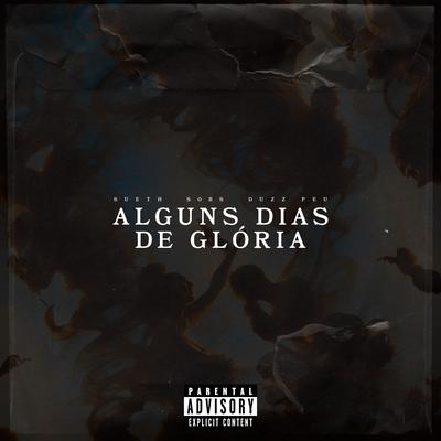 Alguns Dias de Glória By UCLÃ, Sueth, Peunubeat, Duzz, Sobs's cover