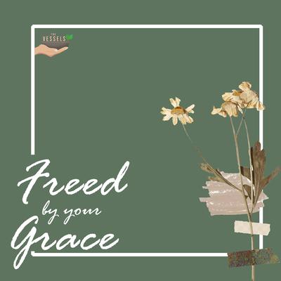 Freed by Your Grace's cover