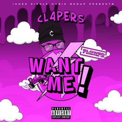 Want Me! (Slowed & Chopped Up) By cl4pers, DJ Bubba's cover