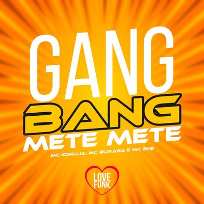 Gang Bang Mete Mete's cover
