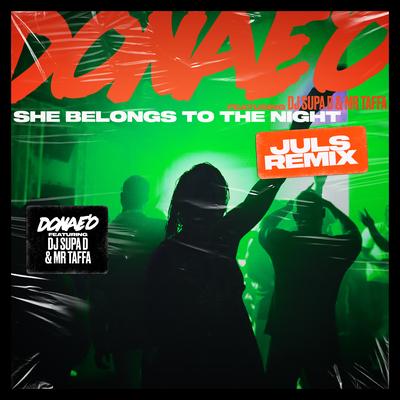 She Belongs to the Night (Juls Remix) By Donae'o, DJ Supa D, Juls's cover