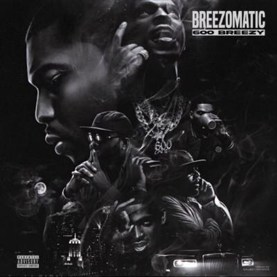 BreezoMatic By 600breezy's cover