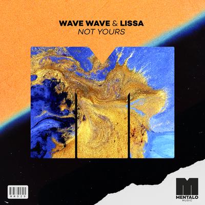 Not Yours By Wave Wave, LissA's cover